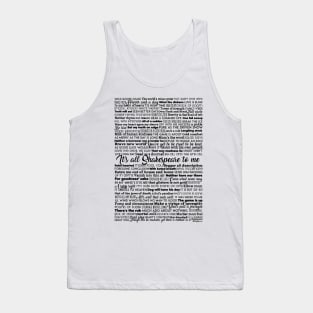 It's All Shakespeare To Me Tank Top